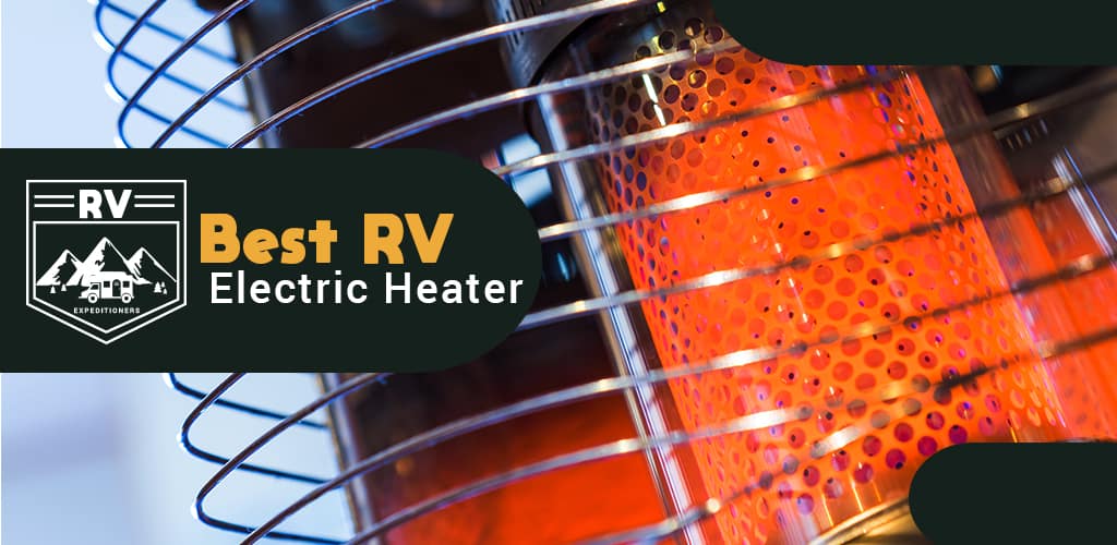 Best RV Electric Heater