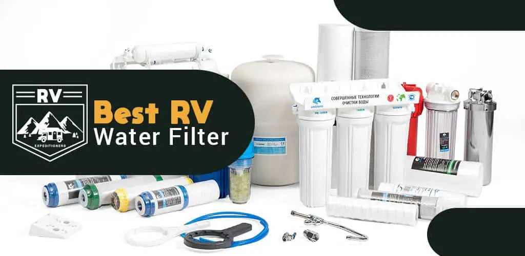 5 Best RV Water Filter In 2021 (Top Reviews With Comparison)