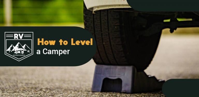How To Level A Camper - RV Expeditioners