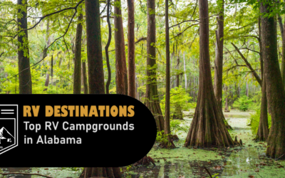 10 Great RV Campgrounds in Alabama: Your Ultimate Guide
